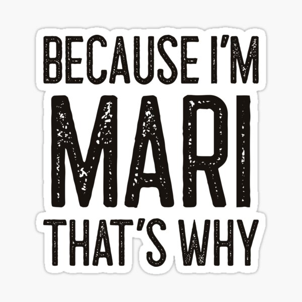 First Name Mari Merch & Gifts for Sale | Redbubble