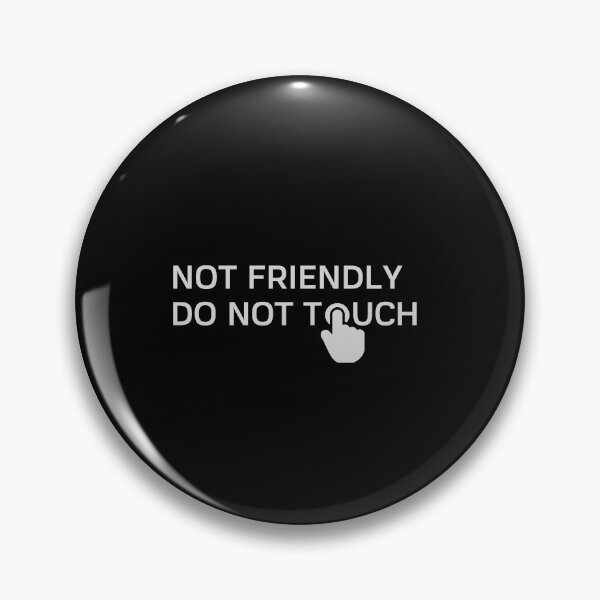 Item preview, Not friendly Do not touch designed and sold by Marharyta Ushakova.