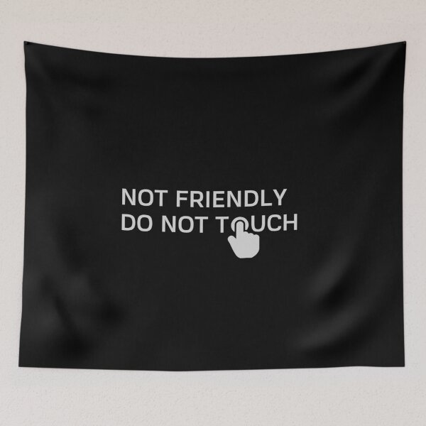 Item preview, Not friendly Do not touch designed and sold by Marharyta Ushakova.