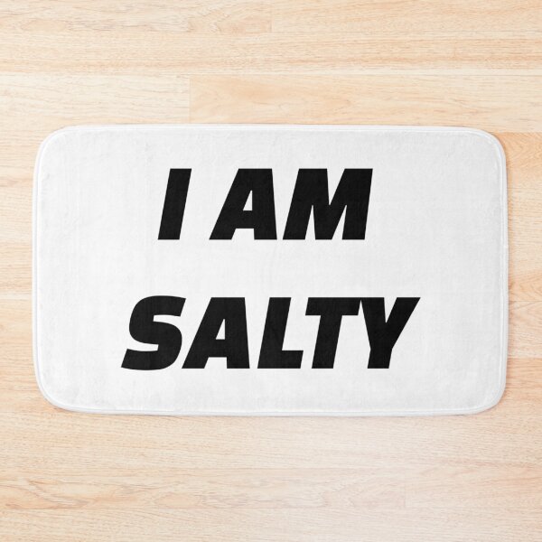 Item preview, I AM SALTY designed and sold by iamxxx.