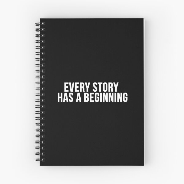 Item preview, every story has a beginning designed and sold by SometimesFishy.