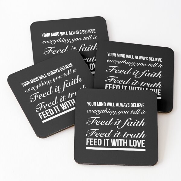 Item preview, Your Mind Will Always Believe Everything You Tell It, Feed It With Faith, Feed It With Truth, Feed It With Love. - Meaningful Positive Wisdom designed and sold by Delandor.