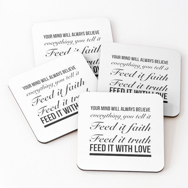 Item preview, Your Mind Will Always Believe Everything You Tell It, Feed It Faith, Feed It Truth, Feed It With Love. - Meaningful Positive Wisdom designed and sold by Delandor.