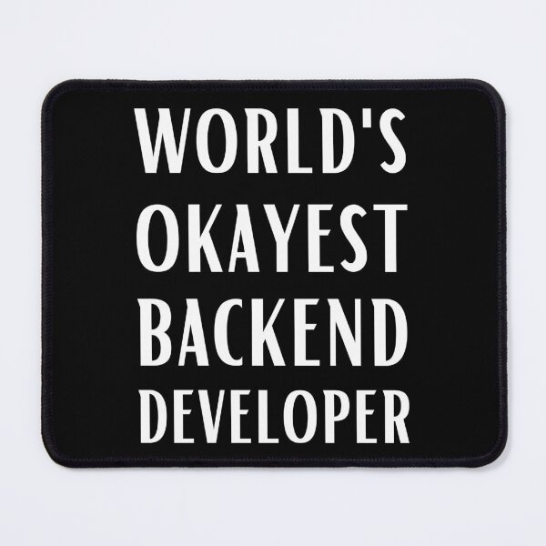 Item preview, World's Okayest Backend Developer designed and sold by Valuential.