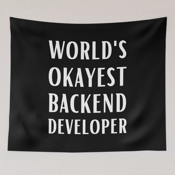 Item preview, World's Okayest Backend Developer designed and sold by Valuential.