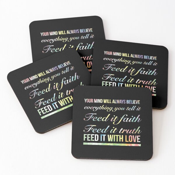 Item preview, Your Mind Will Always Believe Everything You Tell It, Feed It With Faith, Feed It Truth, Feed It With Love. - Meaningful Positive Wisdom designed and sold by Delandor.