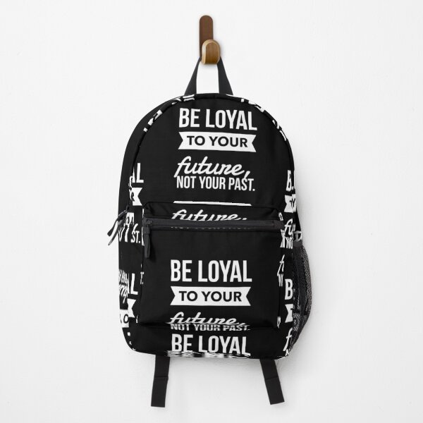 Item preview, Be Loyal To Your Future, Not Your Past designed and sold by WeGotThat.