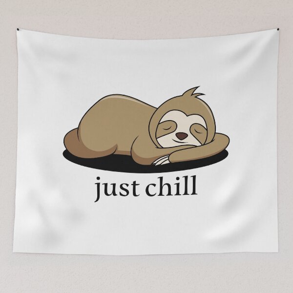 Item preview, Just chill sloth designed and sold by kapiks.