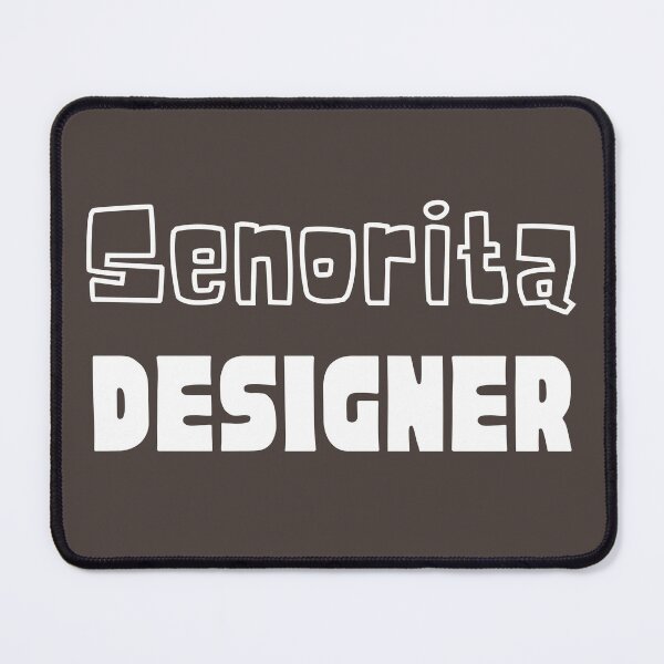 Item preview, Senorita Designer designed and sold by trendingatees.