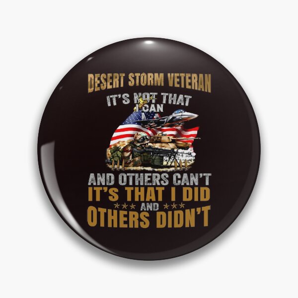 Item preview, Veteran Operation Desert Storm It's Not That I Can And Others Can't designed and sold by fantasticdesign.