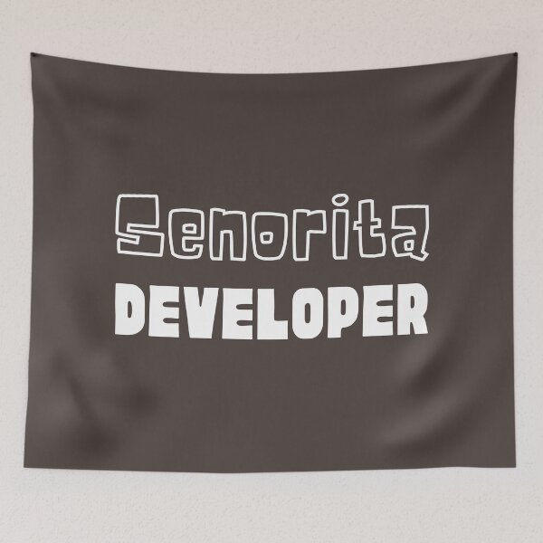 Item preview, Senorita Developer designed and sold by trendingatees.