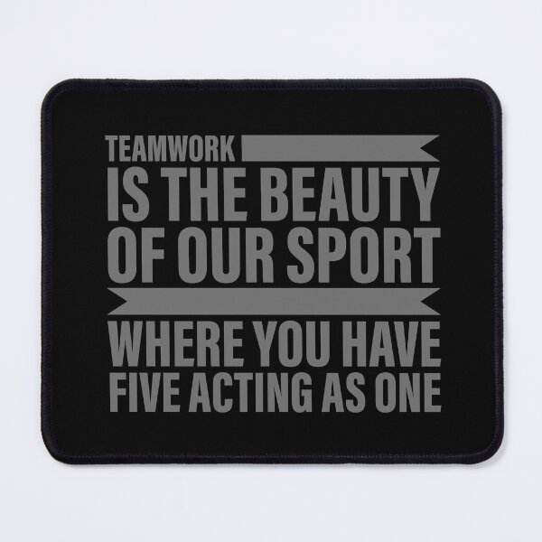Item preview, Teamwork is the beauty of our sport, where you have five acting as one designed and sold by lifecareful.
