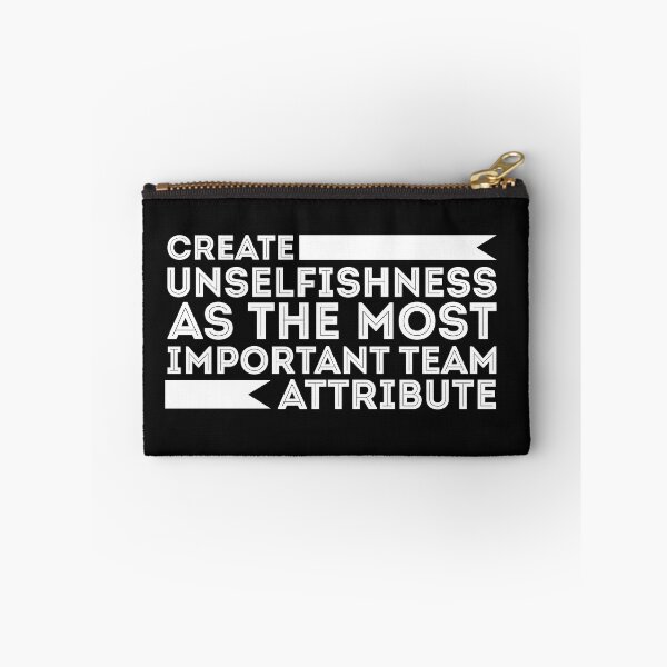 Item preview, Create unselfishness as the most important team attribute. designed and sold by lifecareful.