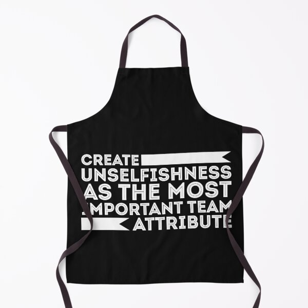 Item preview, Create unselfishness as the most important team attribute. designed and sold by lifecareful.
