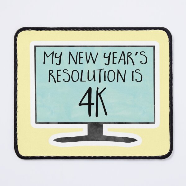 Item preview, My New Year's Resolution is 4K - funny, joke, pun, gift designed and sold by hitechmom.