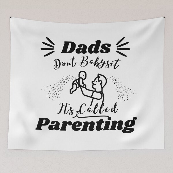Item preview, Dads Dont Babysit Its Called Parenting  designed and sold by Joyamotion.