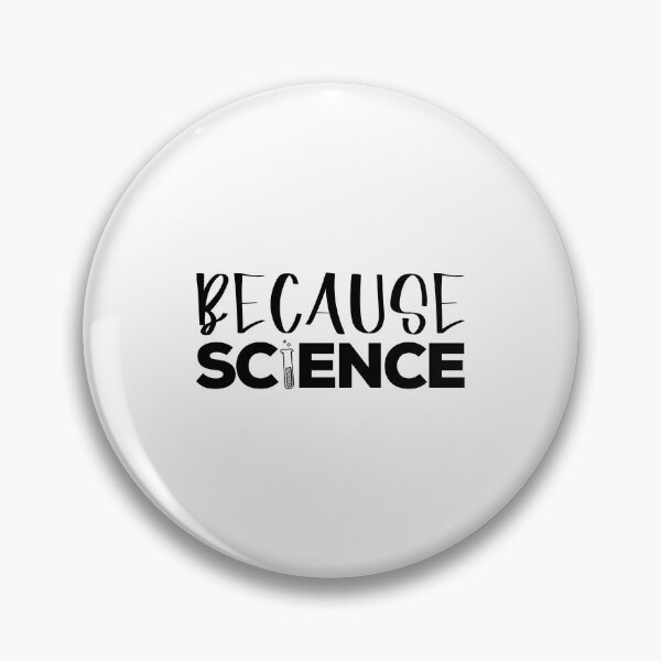 Item preview, Funny Because Science - Science Physics Chemistry Biology Sarcastic Humor designed and sold by DesignoresLTD.