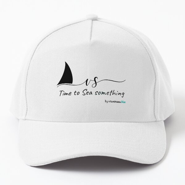 Time to Sea something ! Black on clear colors Baseball Cap