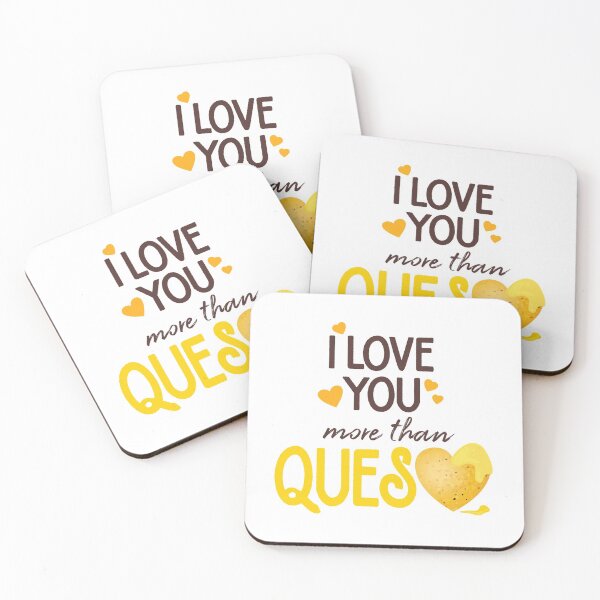 Item preview, I Love You More Than Queso designed and sold by Susan Says.