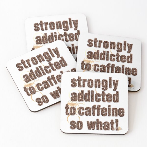 Item preview, addicted to caffeine designed and sold by PopAlien.