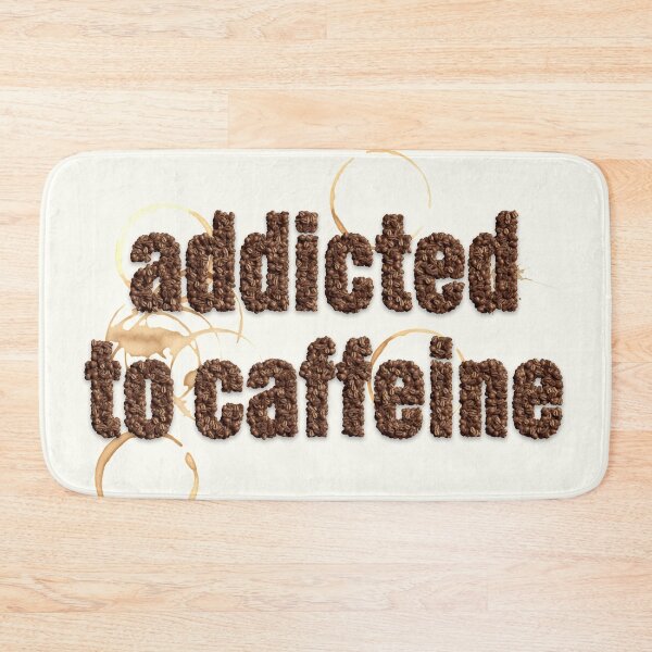 Item preview, addicted to caffeine designed and sold by PopAlien.