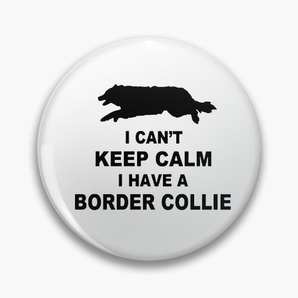 Item preview, Border collie I cant keep calm i have a border collie Gift Premium Apparel Funny Holiday Xmas designed and sold by DesignByHeartUK.