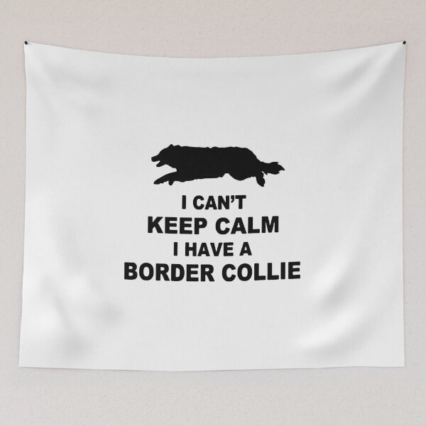 Item preview, Border collie I cant keep calm i have a border collie Gift Premium Apparel Funny Holiday Xmas designed and sold by DesignByHeartUK.