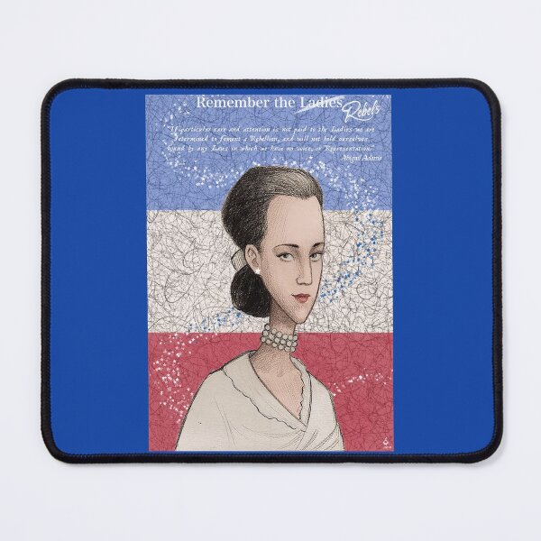 Item preview, Remember the Ladies - Abigail Adams designed and sold by 3WishStudios.