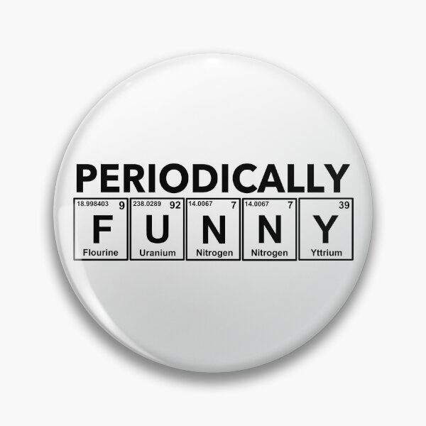 Item preview, Periodically Funny - Funny Periodic Elements designed and sold by molamode.