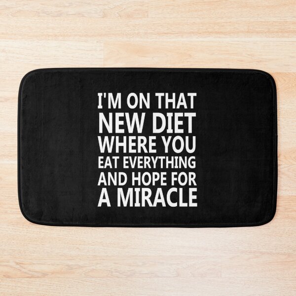 Item preview, sarcastic offended saying diet  gift  Birthday Meme Girlfriend boyfriend designed and sold by joygift369.