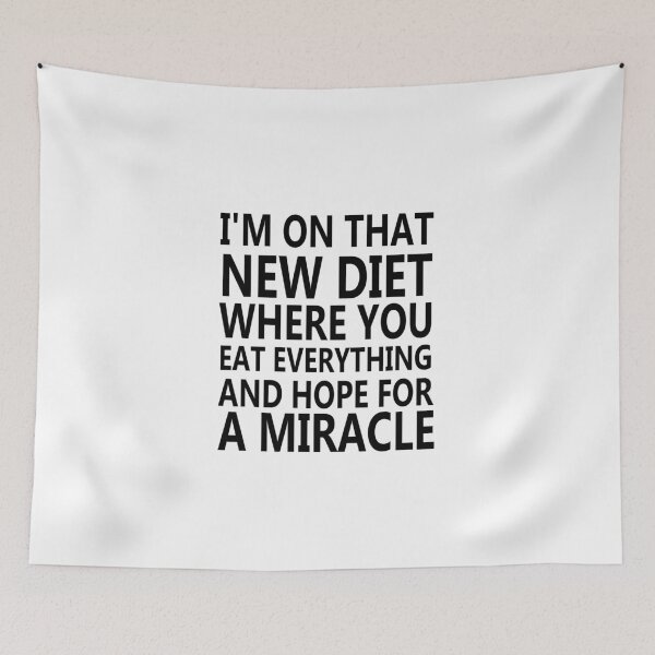Item preview, sarcastic offended saying diet miracle  gift  Birthday Meme Girlfriend boyfriend designed and sold by joygift369.