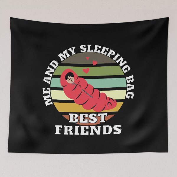 Item preview, Me and my sleeping bag are best friends designed and sold by Phoenix-27.