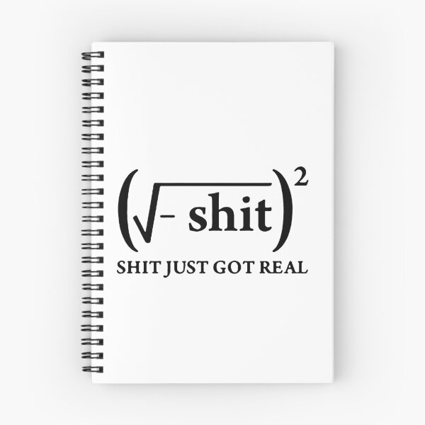 Item preview, Shit Just Got Real I love mathematics Iota pie formula pie square root infinity Gift friend Funny Art Design Happy Apparel Essential Inspiration Joy Mood designed and sold by DesignByHeartUK.