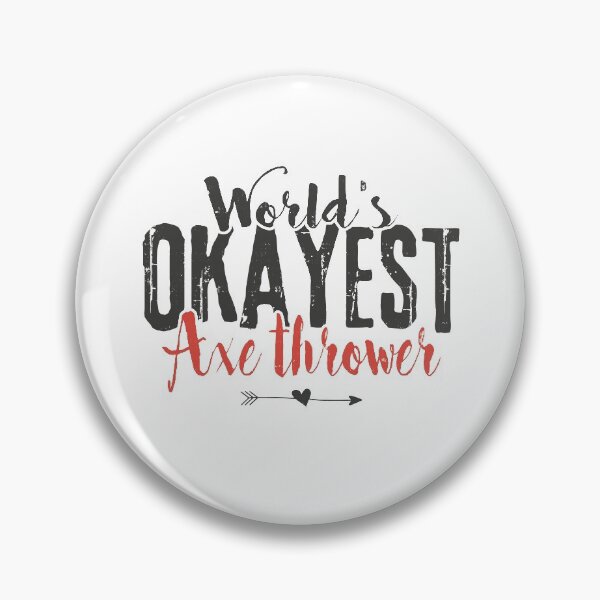 Item preview, World's Okayest Axe Thrower Funny Saying designed and sold by Graphic-hunt.