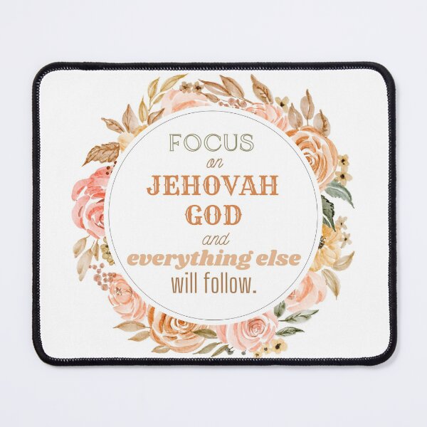 Item preview, Focus on Jehovah God & everything else will follow. designed and sold by Endenberry Designs.