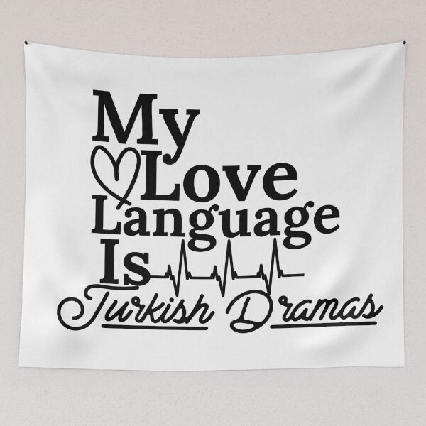 Item preview, My Love Language Is Turkish Dramas designed and sold by Edenjodie.