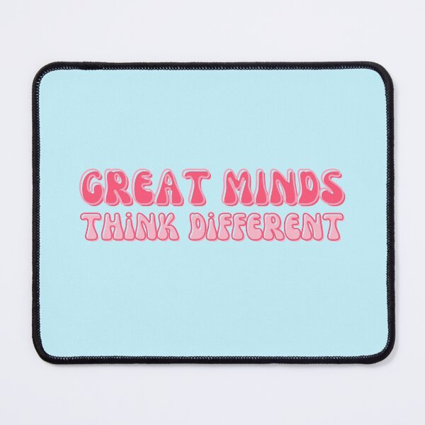 Item preview, Great Minds Think Different designed and sold by alchemytree.