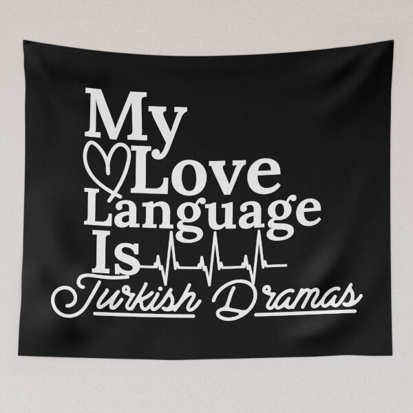 Item preview, My Love Language Is Turkish Dramas designed and sold by Edenjodie.