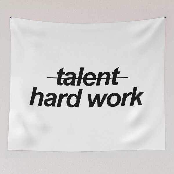Item preview, It's not talent, it's hard work. designed and sold by eddsi.