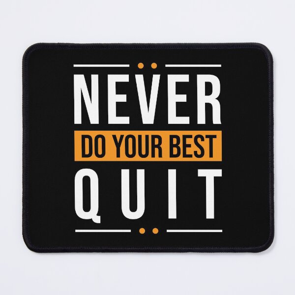Item preview, Never Quit | Do Your Best designed and sold by MadrigueraSM-.