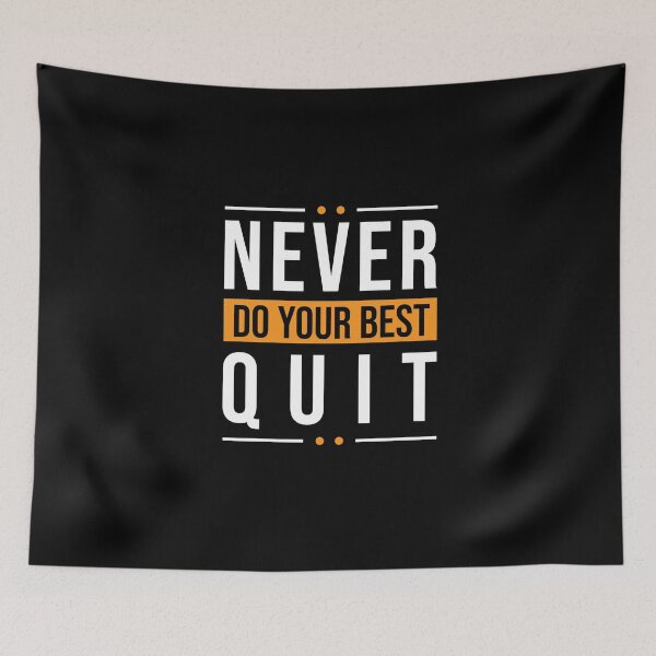 Item preview, Never Quit | Do Your Best designed and sold by MadrigueraSM-.