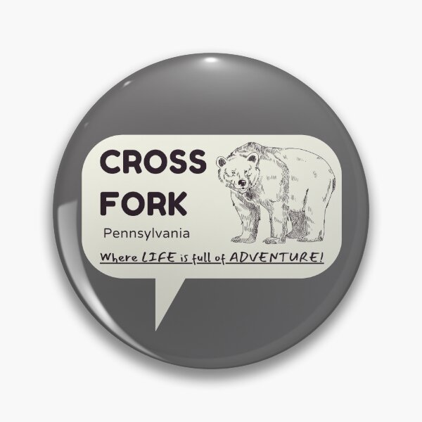 Item preview, Cross Fork Pennsylvania - Where LIFE is an ADVENTURE!  Graphic 2 designed and sold by KC-IM.
