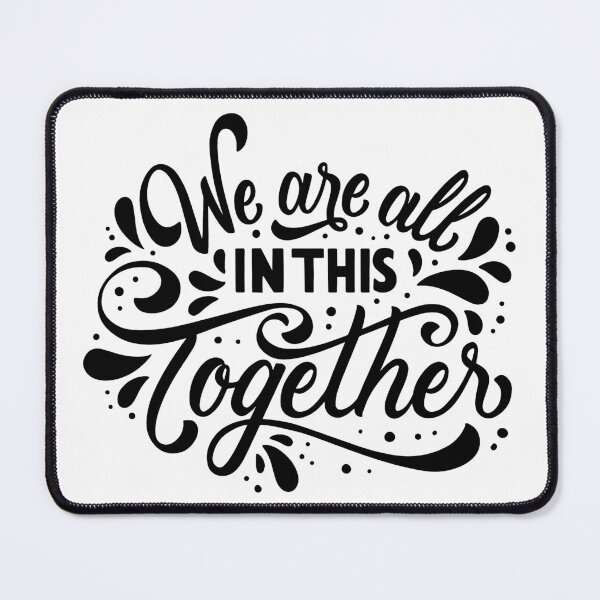 Item preview, We Are All In This Together designed and sold by RKR-Designs.