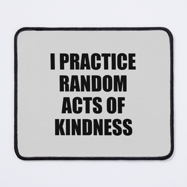 Item preview, funny kindness quote sarcastic offended saying  gift  Birthday Meme Girlfriend boyfriend designed and sold by joygift369.