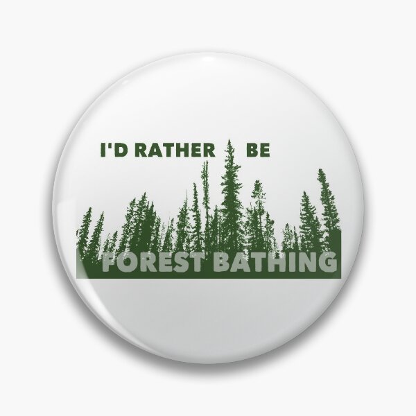 Item preview, I'd Rather Be Forest Bathing designed and sold by Esskay Designs.