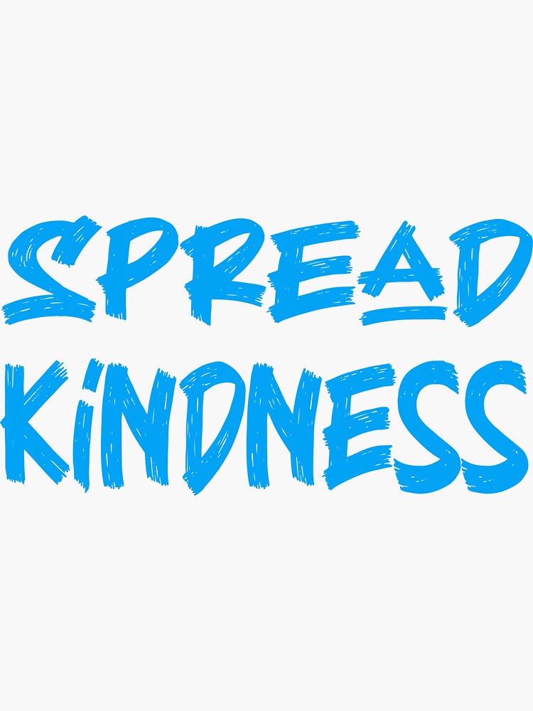"Spread Kindness" Sticker by JoyfulEclectic Redbubble