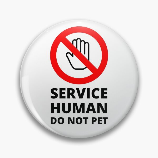 Item preview, Service Human Do Not Pet designed and sold by appareltolove.