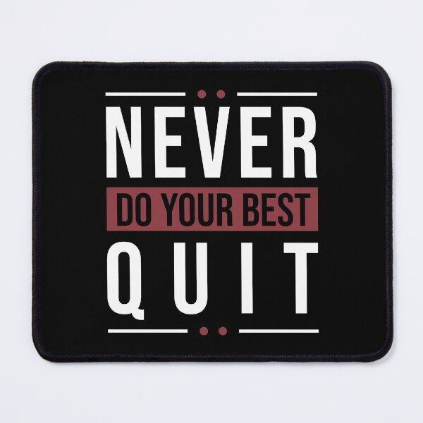 Item preview, Never Quit | Do Your Best designed and sold by MadrigueraSM-.