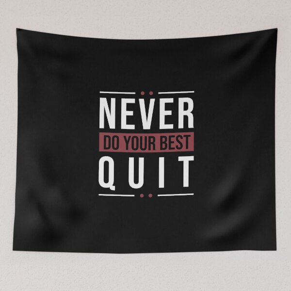 Item preview, Never Quit | Do Your Best designed and sold by MadrigueraSM-.