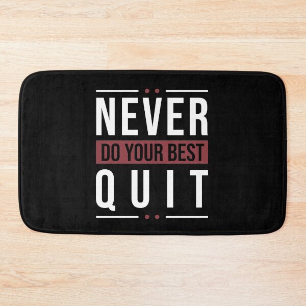Item preview, Never Quit | Do Your Best designed and sold by MadrigueraSM-.